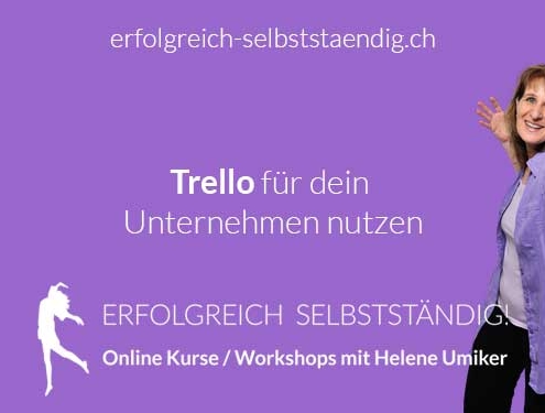 Erfolgreich selbstständig - Helene Umiker Blogbeitrag Trello für dein Unternehmen nutzen