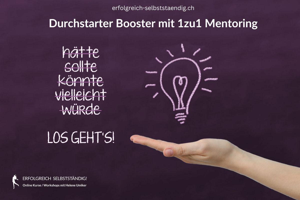 erfolgreich-selbststaendig-Durchstarter-Booster-mit 1zu1-Mentoring-mit-helene-umiker Erfolgreich selbstständig Durchstarter Booster mit 1zu1 Mentoring mit Helene Umiker