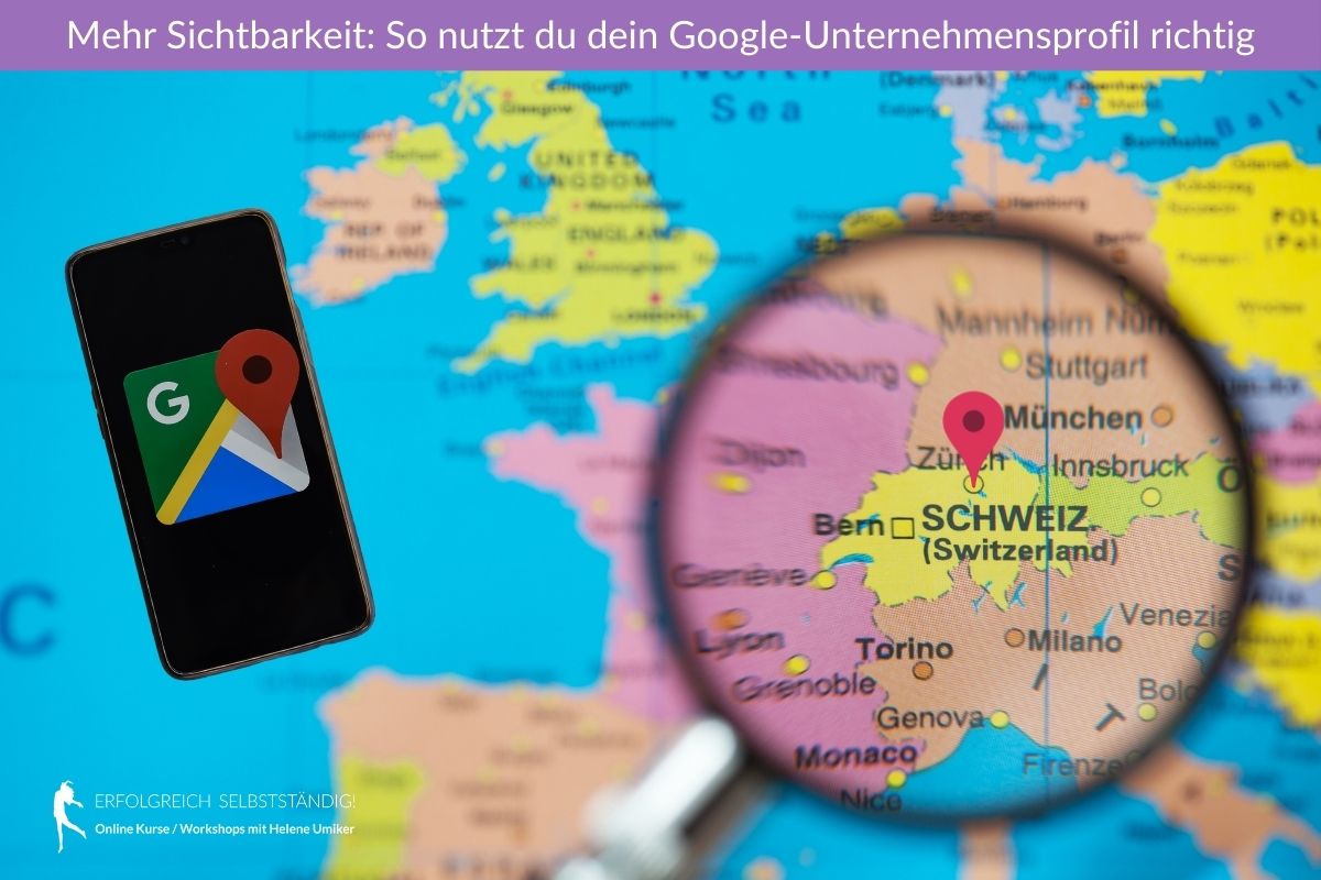 Erfolgreich-Selbststaendig-mit-Helene-Umiker-Checkliste-Google Unternehmensprofil Erfolgreich-Selbststaendig-mit-Helene-Umiker-Checkliste-Google Unternehmensprofil
