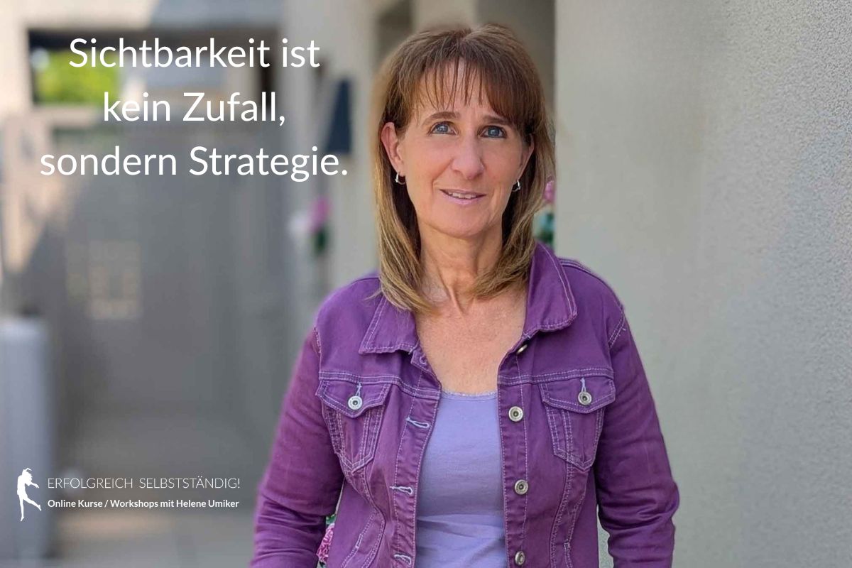Sichtbarkeit ist kein Zufall sondern Strategie (3)